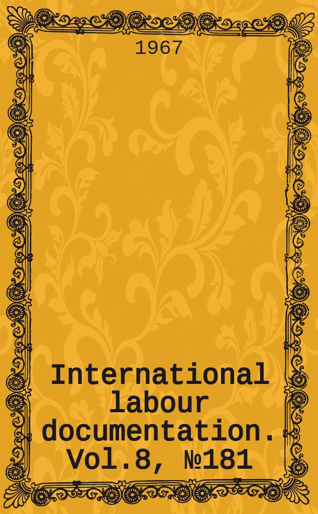 International labour documentation. Vol.8, №181