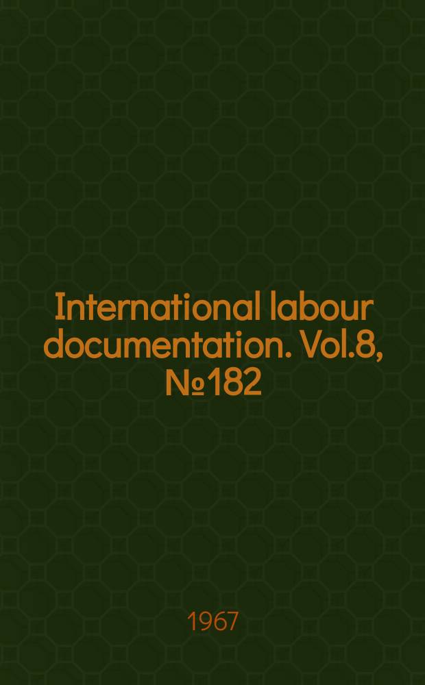 International labour documentation. Vol.8, №182