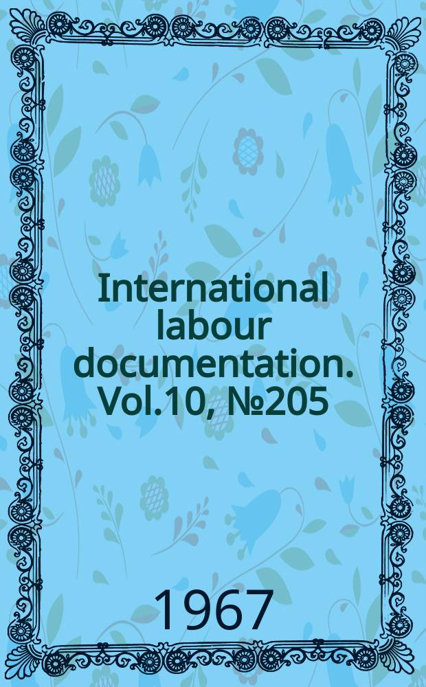 International labour documentation. Vol.10, №205