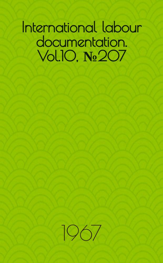 International labour documentation. Vol.10, №207
