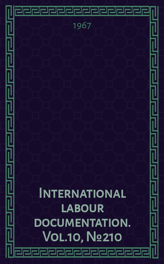 International labour documentation. Vol.10, №210