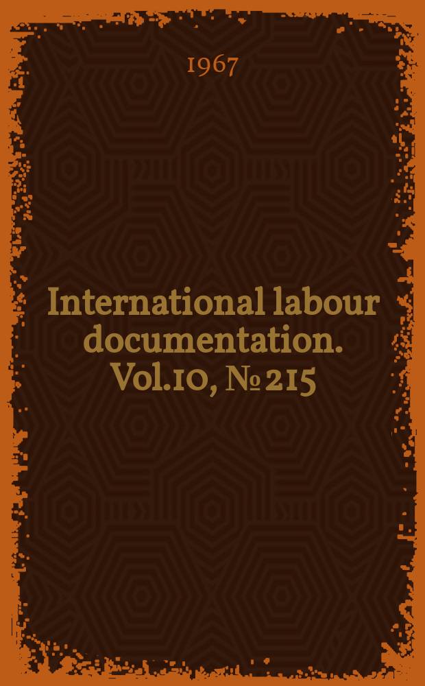 International labour documentation. Vol.10, №215