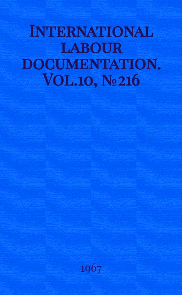 International labour documentation. Vol.10, №216