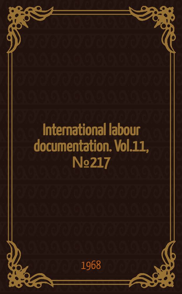International labour documentation. Vol.11, №217