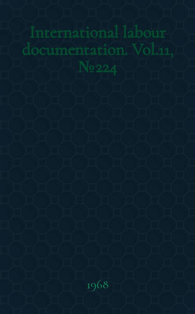 International labour documentation. Vol.11, №224
