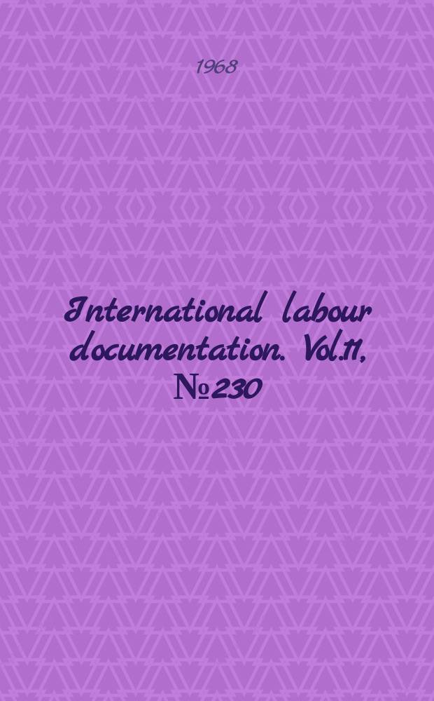 International labour documentation. Vol.11, №230