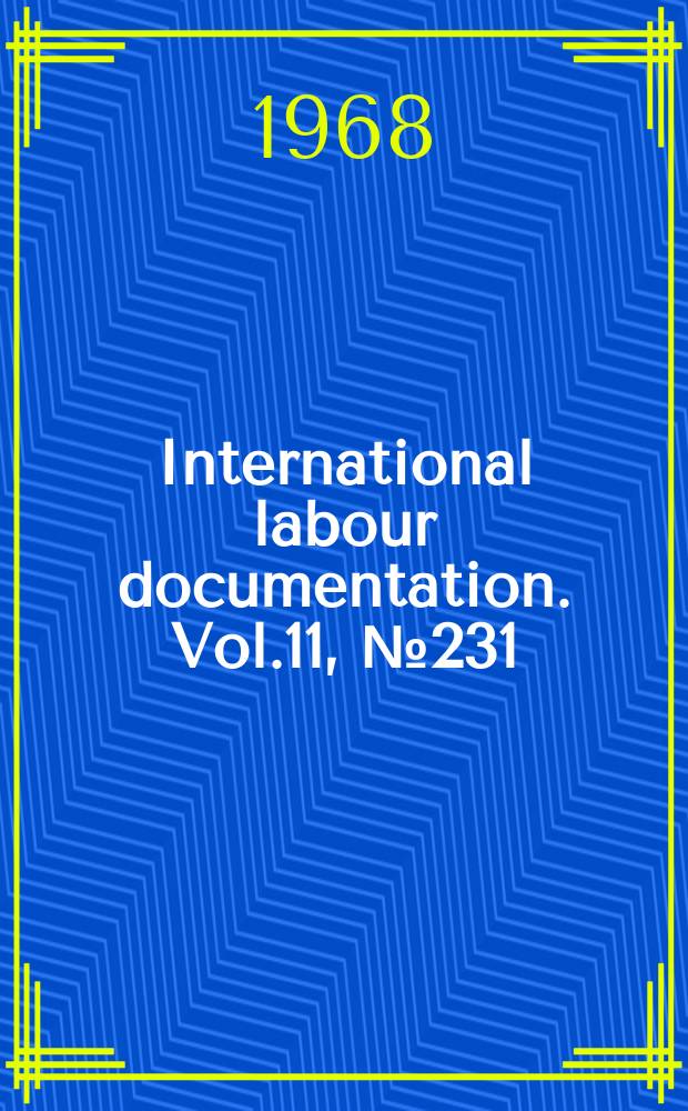 International labour documentation. Vol.11, №231