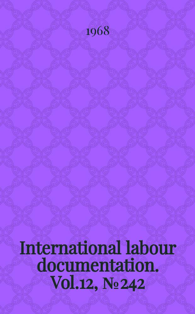 International labour documentation. Vol.12, №242