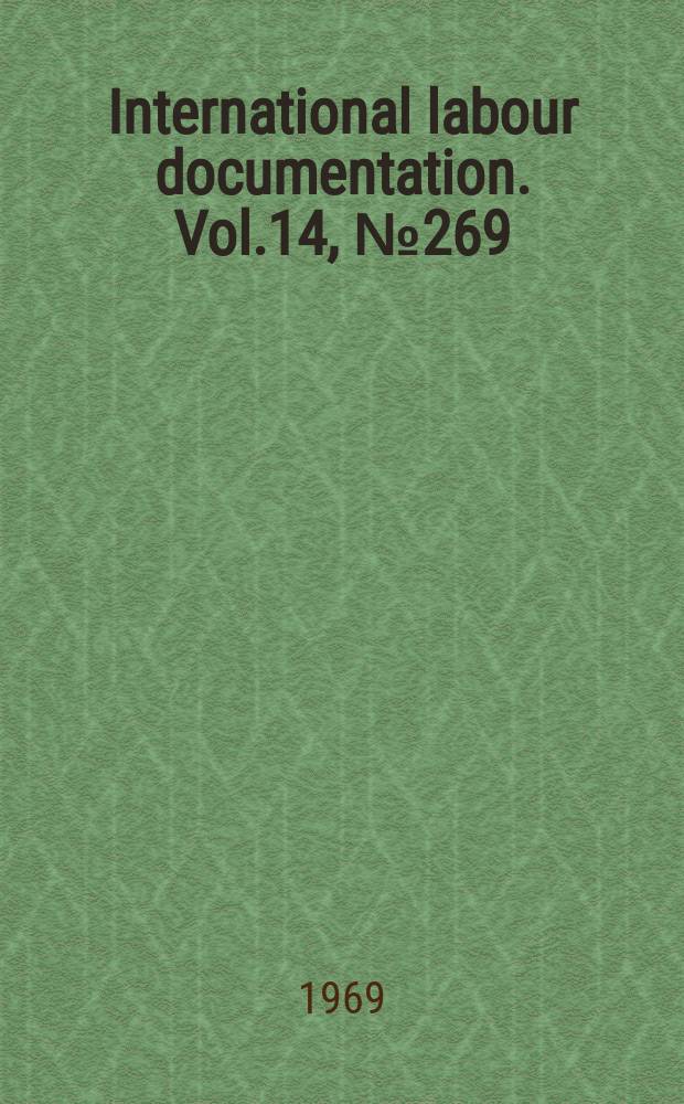 International labour documentation. Vol.14, №269