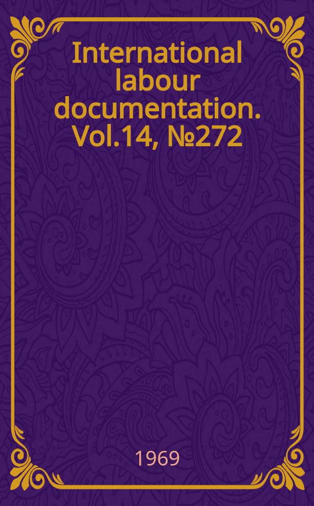 International labour documentation. Vol.14, №272