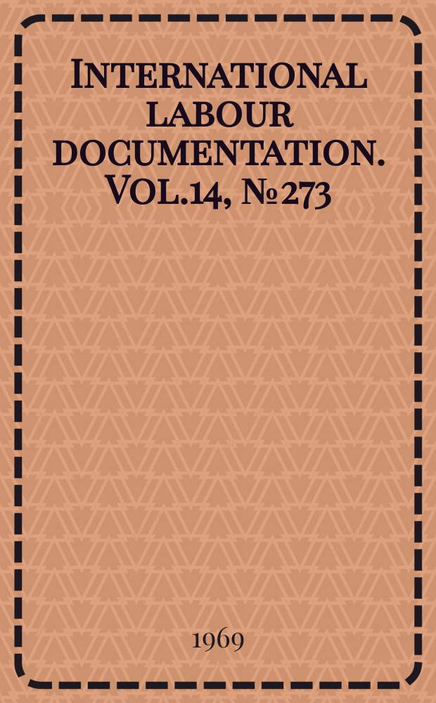 International labour documentation. Vol.14, №273
