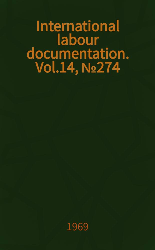 International labour documentation. Vol.14, №274