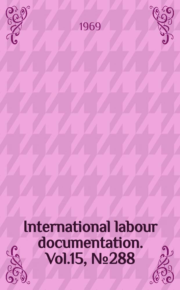 International labour documentation. Vol.15, №288