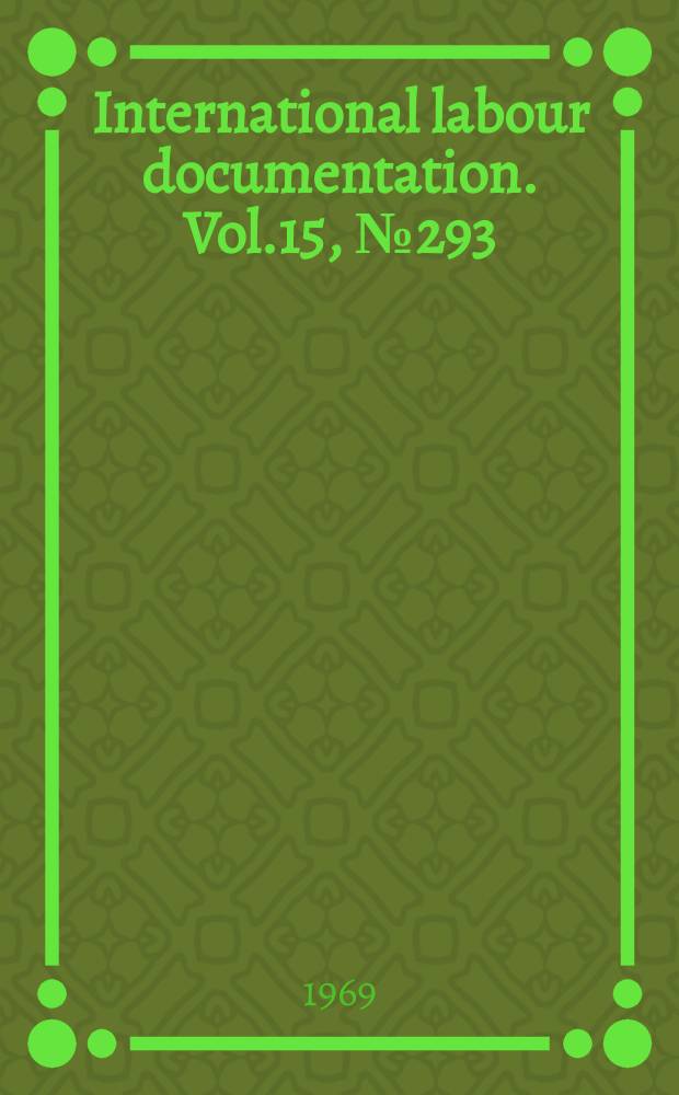 International labour documentation. Vol.15, №293