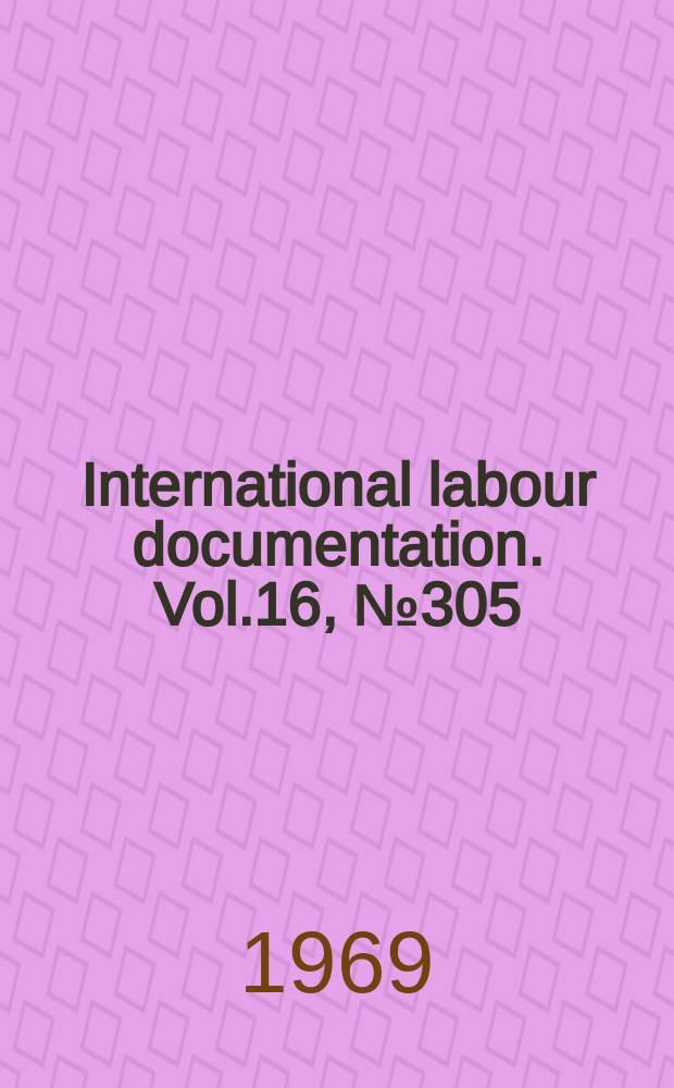 International labour documentation. Vol.16, №305