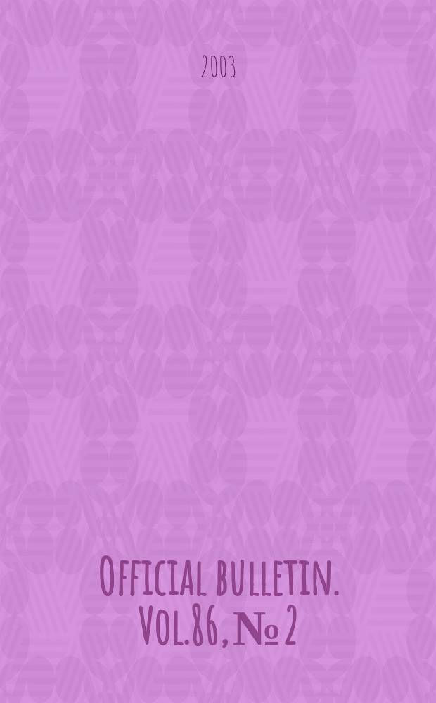Official bulletin. Vol.86, №2