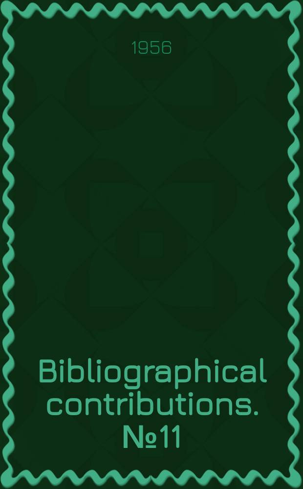 Bibliographical contributions. №11 : Bibliography on workers education