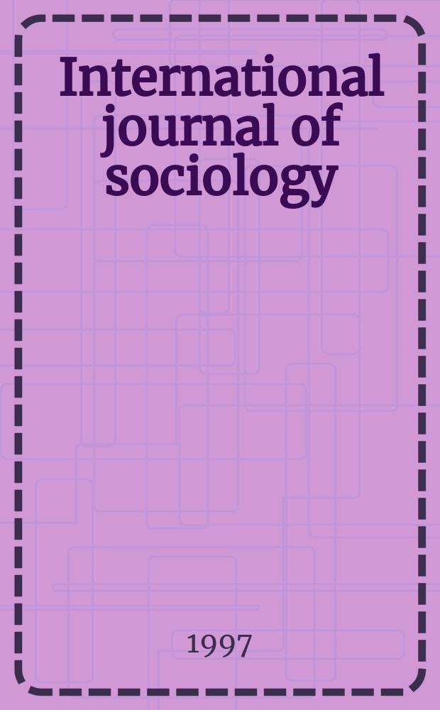 International journal of sociology : A journal of translations. Vol.27, №3 : Entrepreneurship in eastern Europe