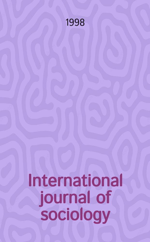 International journal of sociology : A journal of translations. Vol.28, №3 : Processes of state dissolution a. interstate integration