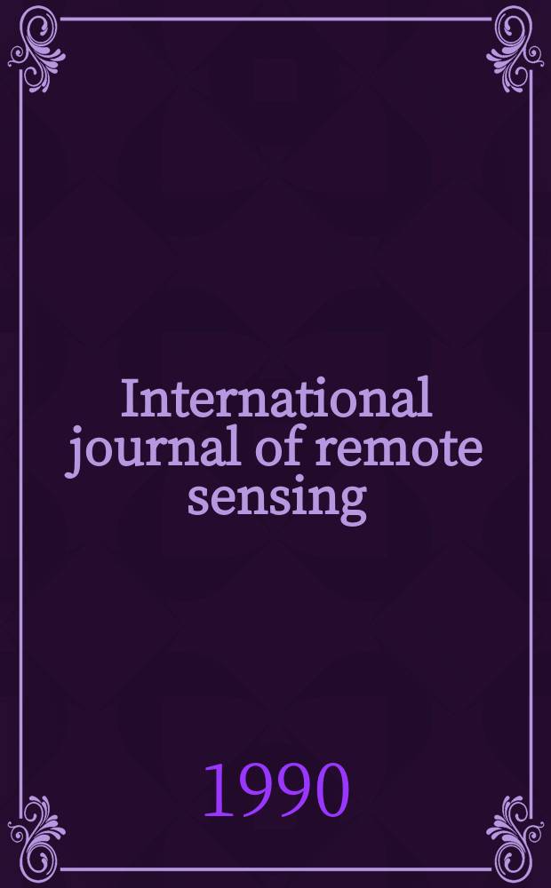 International journal of remote sensing : An offic. j. of the Remote sensing soc. Vol.11, №7 : International forest signature workshop