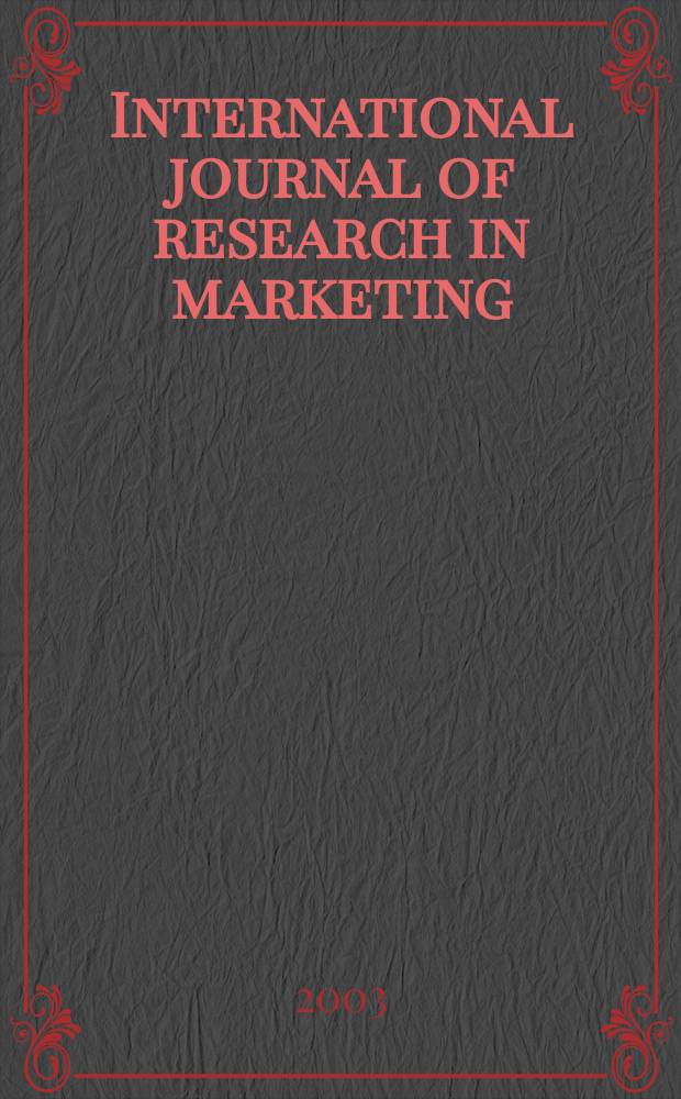 International journal of research in marketing : Offic. j. of the Europ. marketing acad. Vol.20, №4