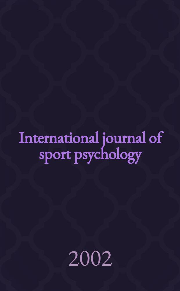 International journal of sport psychology : Offic. j. of the Intern. soc. of sports psychology. Vol.33, №1 : Applied sport psychology