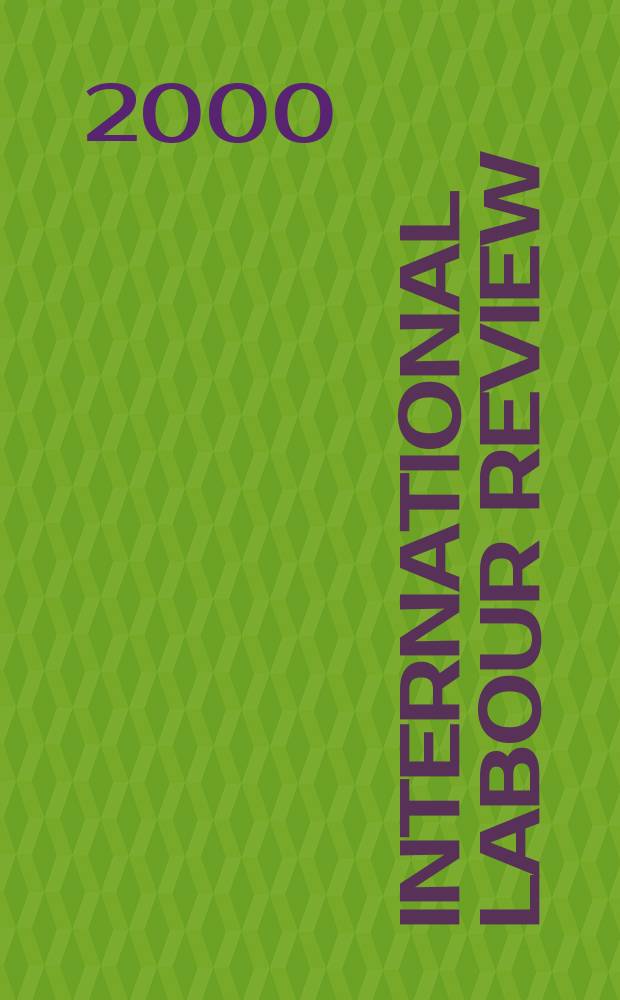 International labour review : Pub. monthly by the International labour office. Vol.139, №2