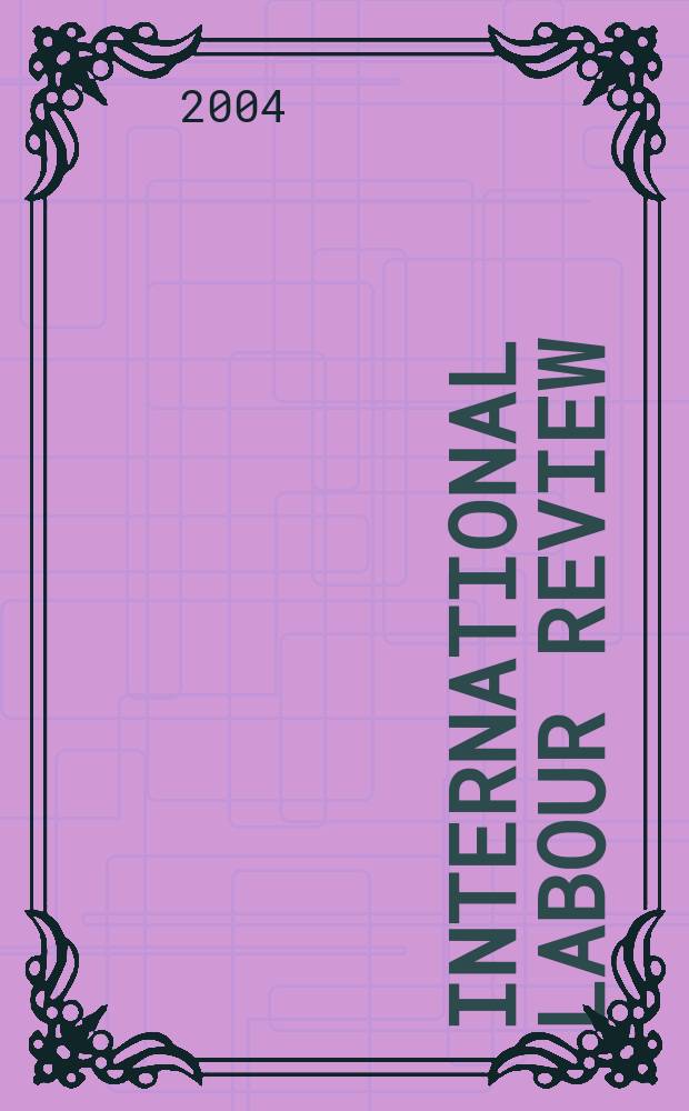 International labour review : Pub. monthly by the International labour office. Vol.143, №1/2