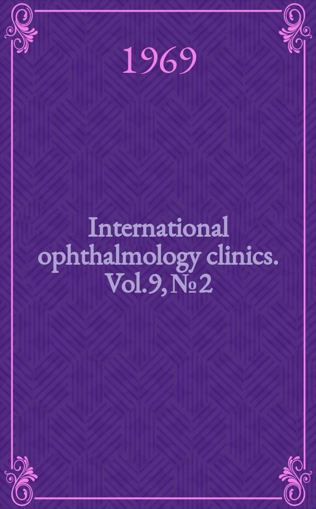 International ophthalmology clinics. Vol.9, №2 : Contact lenses