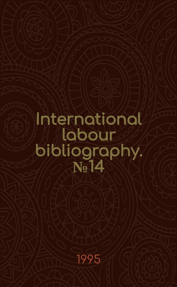 International labour bibliography. №14 : Women workers
