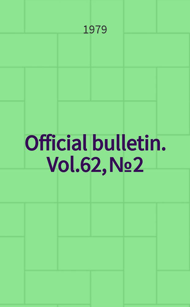 Official bulletin. Vol.62, №2