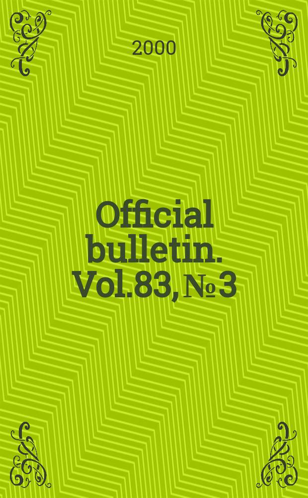 Official bulletin. Vol.83, №3