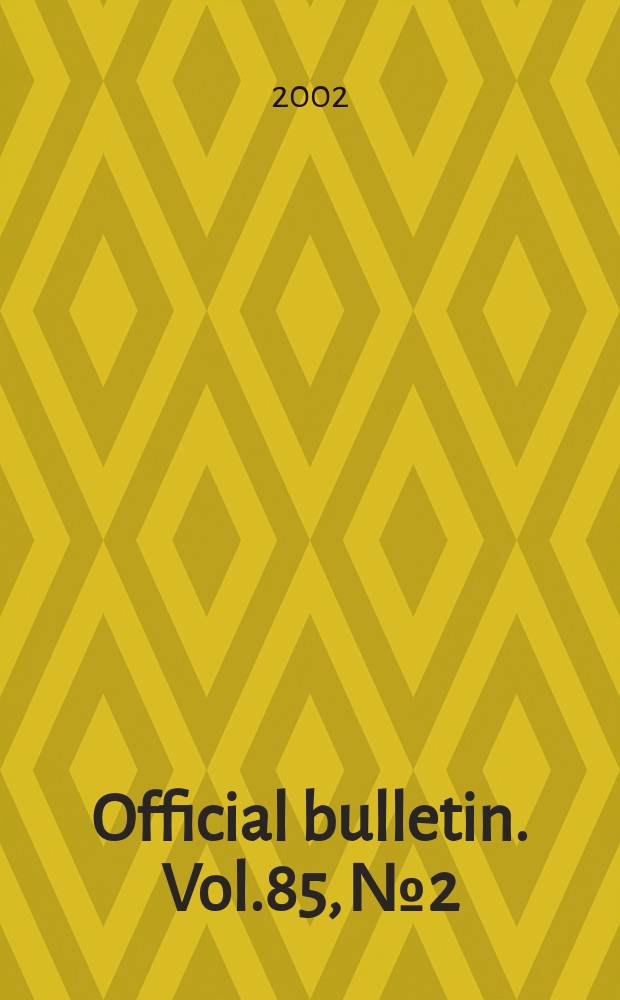 Official bulletin. Vol.85, №2