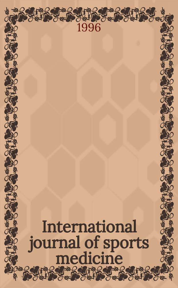 International journal of sports medicine : Supported by Germ. soc. of sports medicine. Vol.17, №4