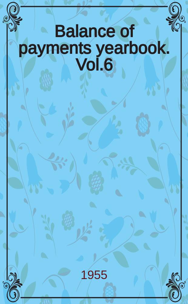 Balance of payments yearbook. Vol.6 : 1953/54