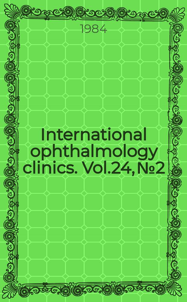 International ophthalmology clinics. Vol.24, №2 : Common corneal problems