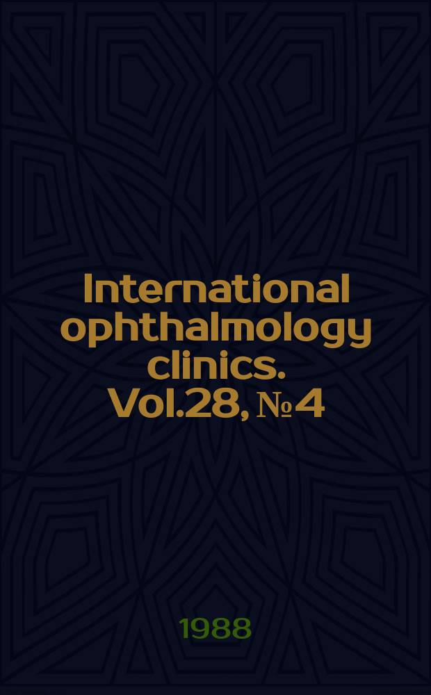 International ophthalmology clinics. Vol.28, №4 : (Ocular allergy)