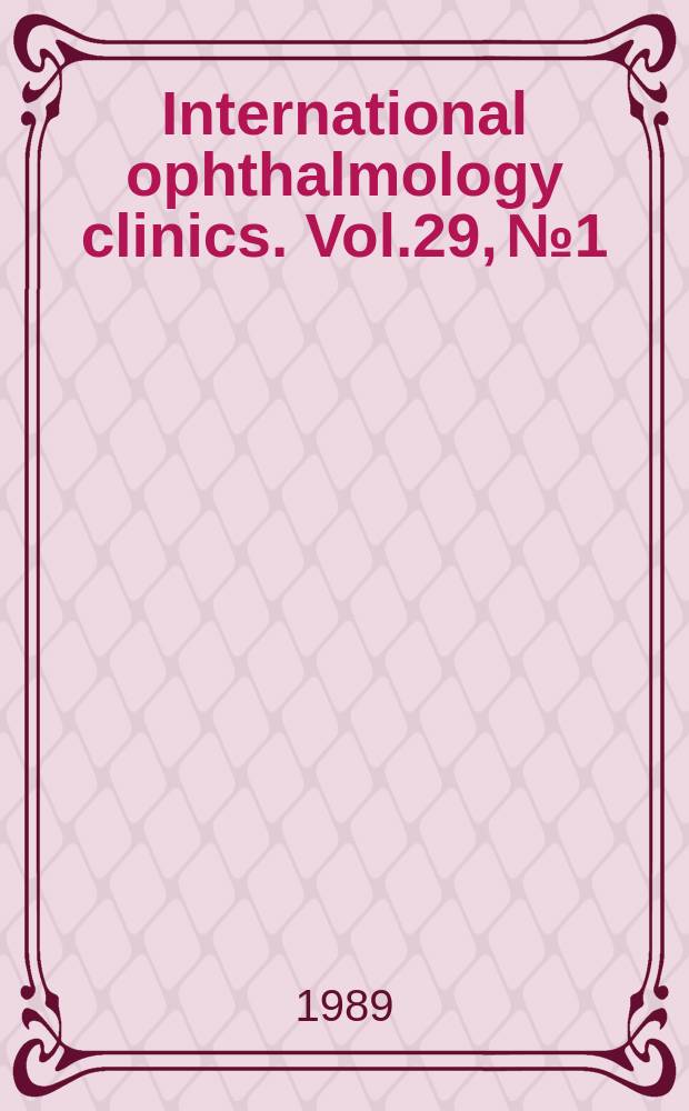 International ophthalmology clinics. Vol.29, №1