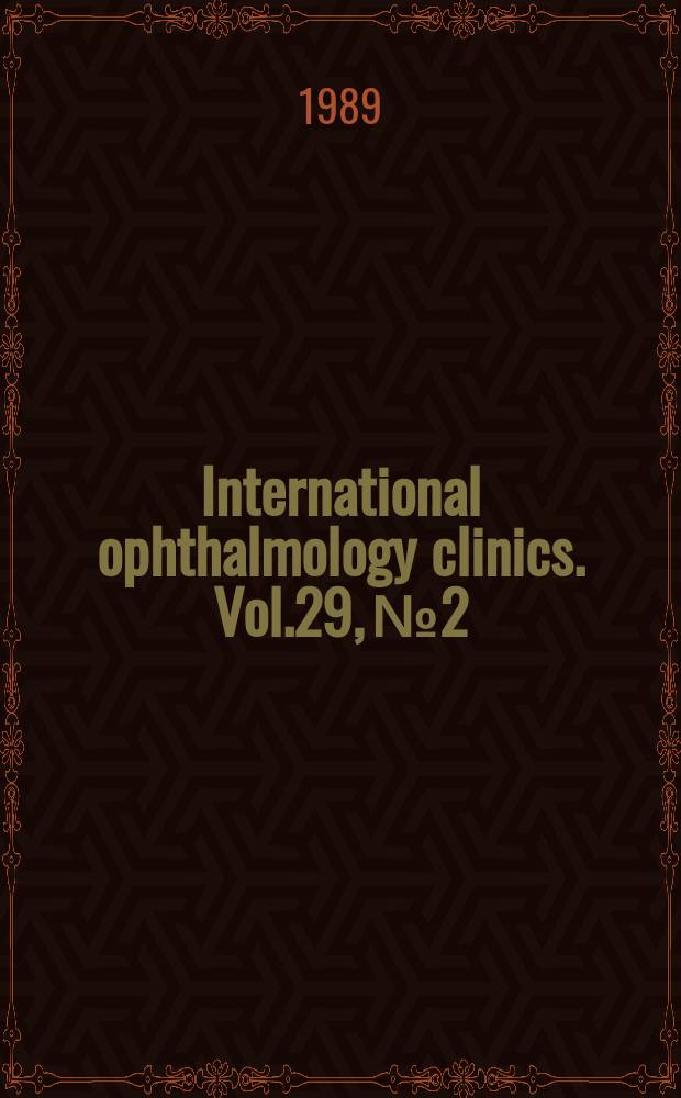 International ophthalmology clinics. Vol.29, №2