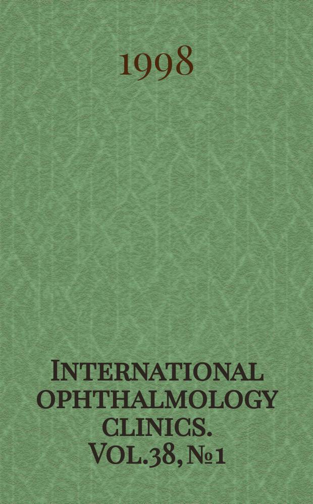 International ophthalmology clinics. Vol.38, №1 : The Eye and systemic disease