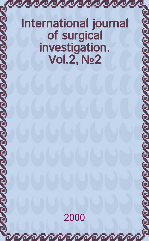 International journal of surgical investigation. Vol.2, №2