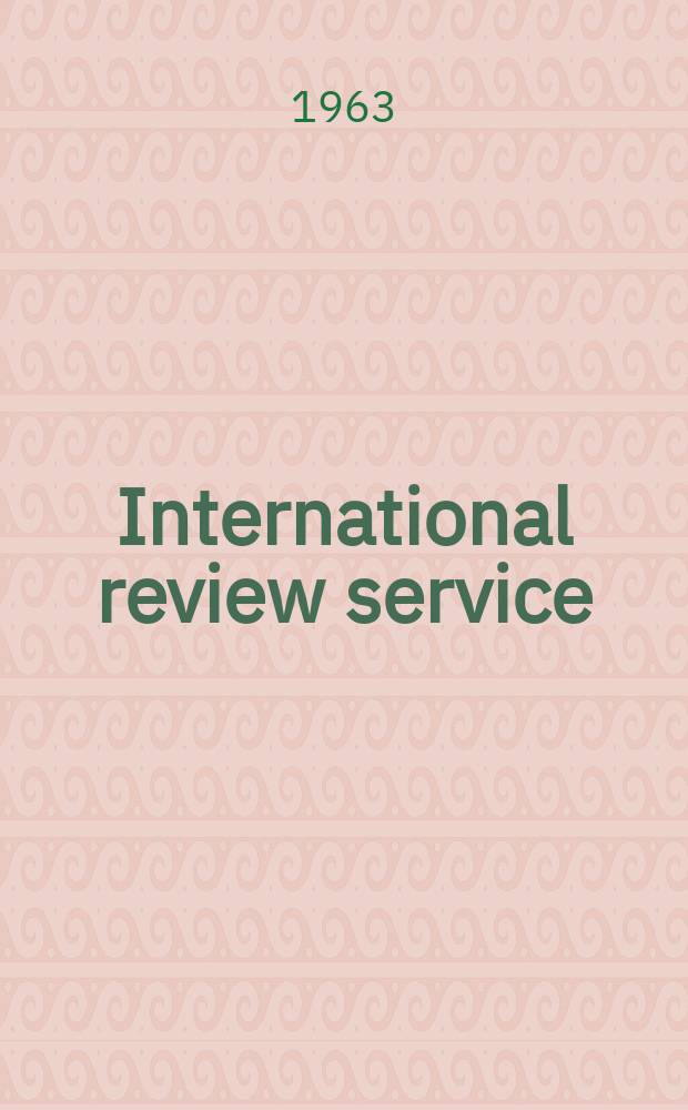 International review service : Analysis and review of international problems. Vol.9, №75 : Chronology of the United Nations