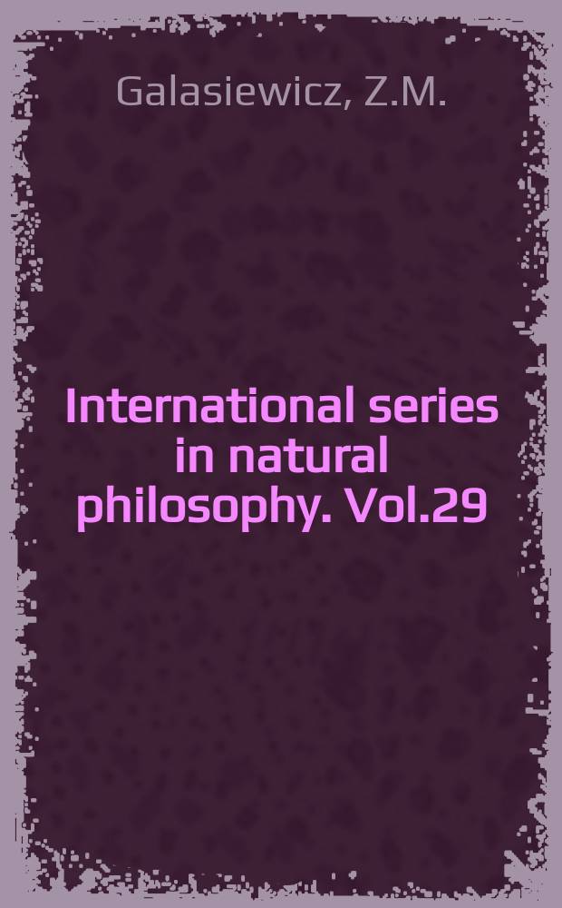 International series in natural philosophy. Vol.29 : Superconductivity and quantum fluids