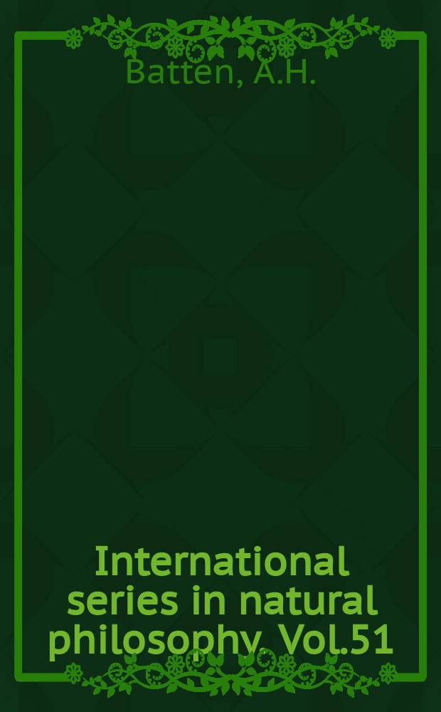 International series in natural philosophy. Vol.51 : Binary and multiple systems of stars