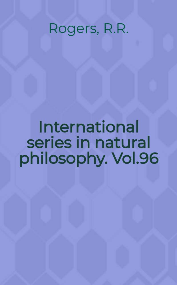International series in natural philosophy. Vol.96 : A short course in cloud physics