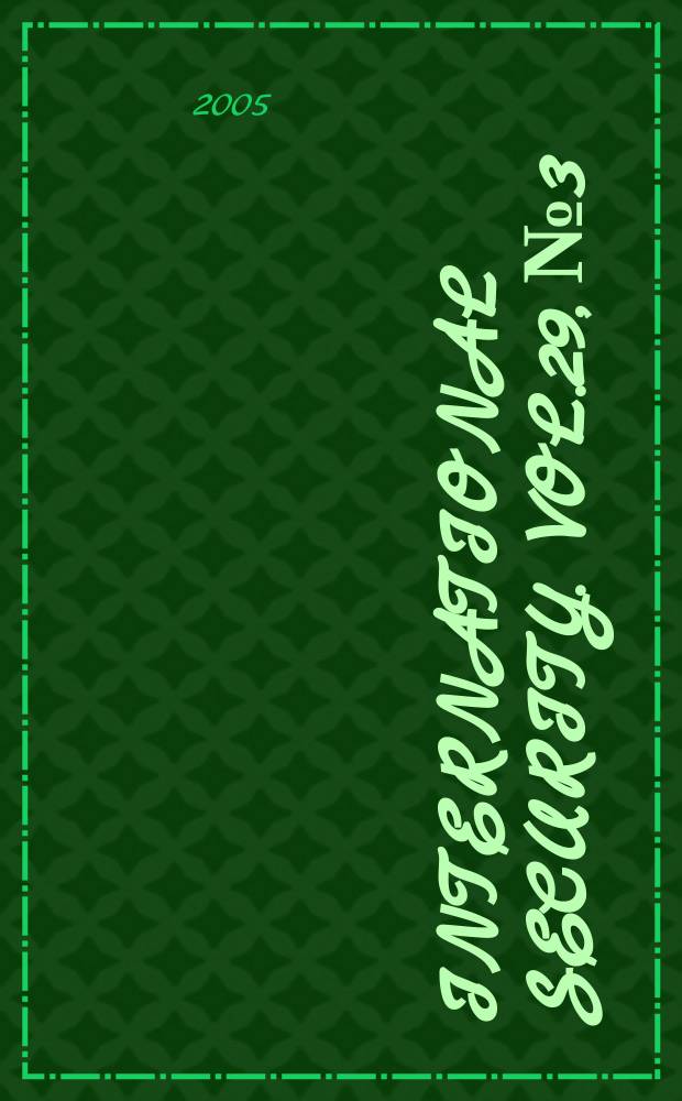 International security. Vol.29, №3