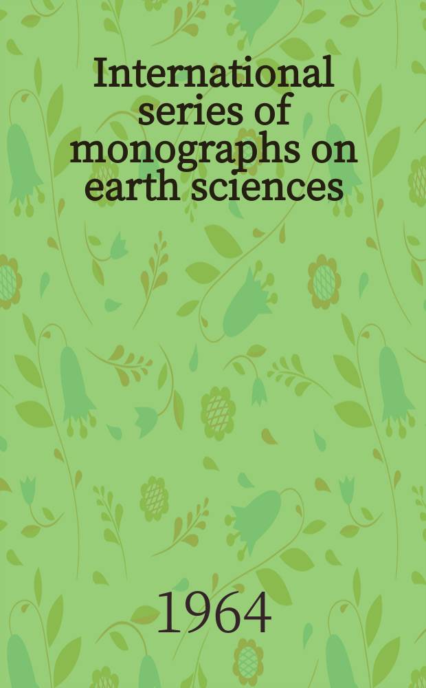 International series of monographs on earth sciences