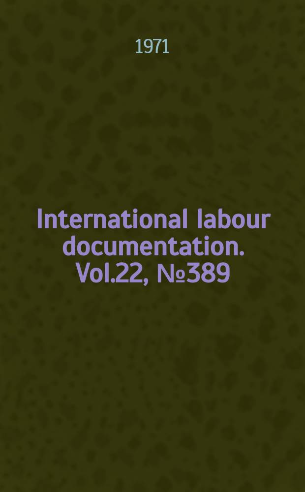 International labour documentation. Vol.22, №389