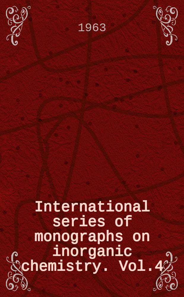 International series of monographs on inorganic chemistry. Vol.4 : Volatile silicon compounds