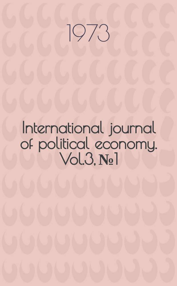 International journal of political economy. Vol.3, №1/2 : (Closely watched films: Filmmaking and politics in Czechoslovakia)